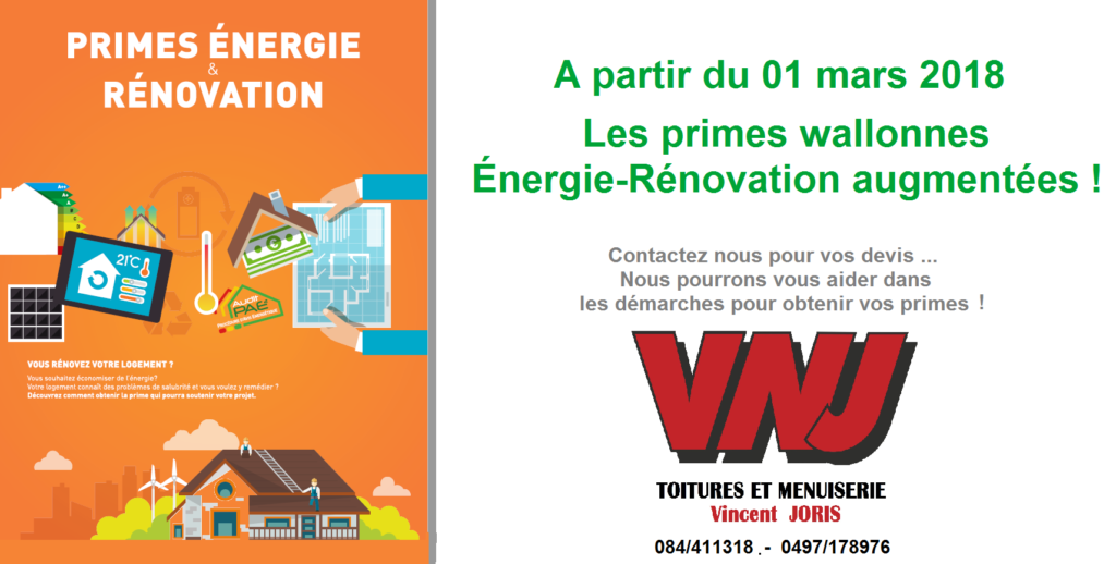Les primes wallonnes Énergie-Rénovation augmentées !  Contactez nous pour vos devis … Nous pourrons vous aider dans les démarches pour l’obtention de vos primes !